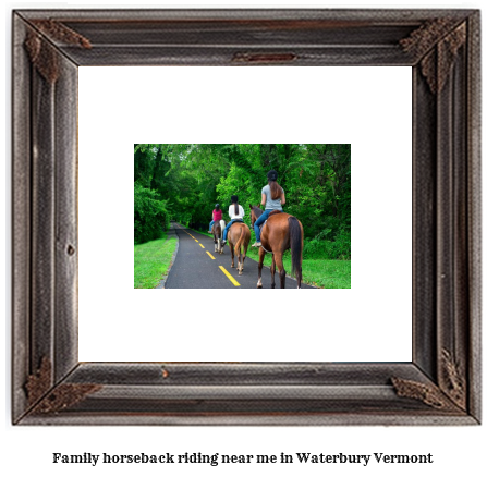 family horseback riding near me in Waterbury, Vermont